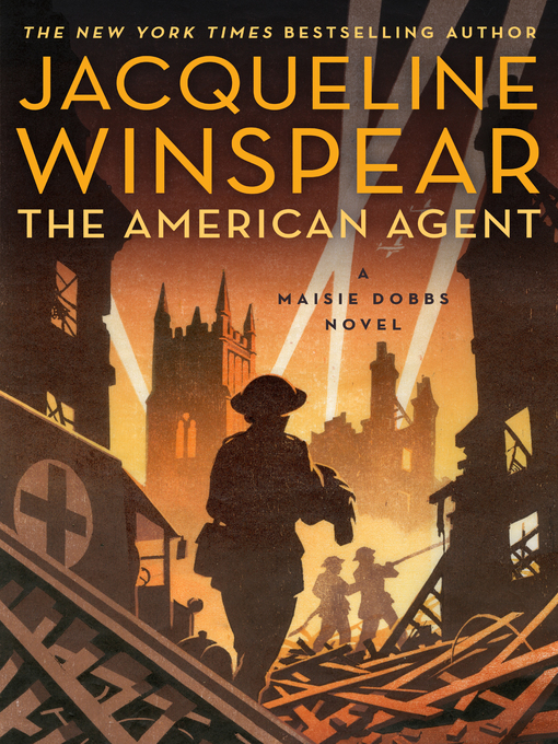 Jacqueline Winspear创作的The American Agent作品的详细信息 - 可供借阅